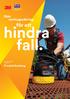 Fall Protection for Tools. Rätt verktygssäkring. för att. hindra fall. 3M DBI-SALA Fallskydd. Produktkatalog