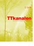 2/2008. TTkanalen FACKLIG INFORMATION FÖR MEDLEMMAR I TJÄNSTETANDLÄKARFÖRENINGEN