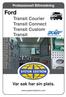 Professionell Bilinredning. Ford. Transit Courier Transit Connect Transit Custom Transit. Var sak har sin plats.