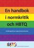 En handbok i normkritik och HBTQ. Förhållningssätt inom regional kulturverksamhet