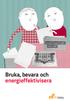 Bruka, bevara och energieffektivisera