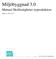 Miljöbyggnad 3.0. Manual Skolfastigheter nyproduktion. Utgåva 1,