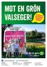 Mot en grön valseger!