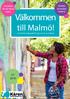 Så hittar du bostad i Malmö. Checklista för din första vecka. Välkommen. till Malmö! - en överlevnadsguide för dig som är ny student