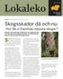 Lokaleko. Skogsskador då och nu. -Hur får vi framtida robusta skogar?