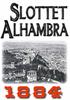 Skildring av slottet Alhambra år av Dr Halfdan Kronström. Redaktör Mikael Jägerbrand