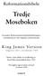 Reformationsbibeln. Tredje Moseboken. Svenska Reformationsbibelsällskapets översättning av den engelska auktoriserade. King James Version