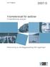 2007:5. Kilometerskatt för lastbilar Kompletterande analyser. Redovisning av ett tilläggsuppdrag från regeringen. SIKA Rapport