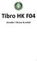 Tibro HK F04. Grunder i försvar & anfall