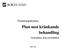 Tummarpskolans. Plan mot kränkande behandling. Förskoleklass, skola och fritidshem