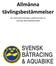 Allmänna tävlingsbestämmelser. för nationella tävlingar sanktionerade av Svenska Racerbåtförbundet