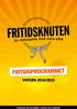 FRITIDSPROGRAMMET VINTERN 2018/2019 PROGRAM FÖR DECEMBER, JANUARI OCH FEBRUARI