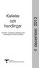 Kallelse och handlingar. till mötet i residenset i Vänersborg med beredningen för hållbar utveckling. 4 december 2012