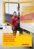 TILLVAL SOM GER FLEXIBLARE LÖSNINGAR FÖR TRANSPORTER INOM SVERIGE. DHL FREIGHT TILLVAL, TILLÄGG OCH AVGIFTER DHL INRIKES TILLVAL 1