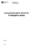 Fruängens skola Grundskoleavdelningen Utbildningsförvaltningen. Verksamhetsberättelse VB 2015 för. Fruängens skola. Fruängens skola. stockholm.