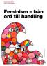 Vänsterpartiet Malmö malmo.vansterpartiet.se Feminism från ord till handling