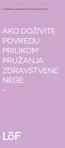 Osiguranje u slučaju povrede pacijenta za sve AKO DOŽIVITE POVREDU PRILIKOM PRUŽANJA ZDRAVSTVENE NEGE