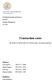 Trustaction costs. En studie av förtroende och efterlevnad i en franchisekedja. Företagsekonomiska institutionen FEKH19 Strategic Management VT 2016