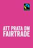 att prata om fairtrade