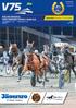 25 ÅR MÜLLERS MEMORIAL FINAL BREEDERS COURSE 2 YEARS OLD JÄGERSRO LÖRDAG 27 OKTOBER BANPROGRAM STARTLISTOR EXPERTTIPS V75-OMGÅNG 67 // 2018 PRIS 40 KR