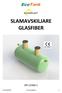 SLAMAVSKILJARE GLASFIBER