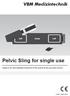 VBM Medizintechnik Pelvic Sling for single use
