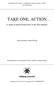 Institutionen för studier av samhällsutveckling och kultur ISAK LiU Norrköping TAKE ONE, ACTION. A study of professional roles in the film industry