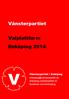 Vänsterpartiet. Valplattform Enköping Vänsterpartiet i Enköping enkoping.vansterpartiet.se facebook.