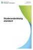 Fastställd: Jan Carlsson, rektor Handläggare: Mats Lindblom. Studeranderättslig standard