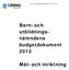 Barn- och utbildningsnämndens. budgetdokument 2013