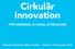 Cirkulär innovation FÖR REGIONAL & LOKAL UTVECKLING
