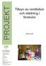 PROJEKT. Tillsyn av ventilation och städning i förskolor