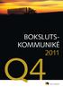 BOKSLUTS- KOMMUNIKÉ 2011