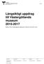 Långsiktigt uppdrag till Västergötlands museum