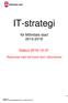 IT-strategi. för Mölndals stad Status Redovisas med röd kursiv text i dokumentet 1( 36)