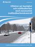 publikation 2009:9 Effekter på hastighet och trafiksäkerhet med automatisk trafiksäkerhetskontroll