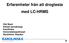 Erfarenheter från att drogtesta med LC-HRMS. Olof Beck Klinisk farmakologi Karolinska Universitetssjukhuset Stockholm, Sweden