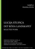 LUCIJA STUPICA DET RÖDA LANDSKAPET SELECTED POEM SAMPLE TRANSLATION PUBLISHED BY: ŠTUDENTSKA ZALOŽBA, 2008 TRANSLATED BY: HENRIK C.