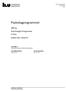 Psykologprogrammet. 300 hp Psychologist Programme F7YPU Gäller från: 2016 HT. Fastställd av. Fastställandedatum. Revideringsdatum