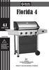 Florida BURNER GAS BBQ GG ENDAST FÖR ANVÄNDNING UTOMHUS! MANUAL/ INSTRUKTION FÖR MONTERING, OCH ANVÄNDNING