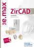 ZirCAD. IPSe.max. CHAIRSIDE Bruksanvisning. all ceramic all you need