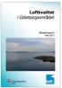 Sammanfattning av luftkvalitet och väder i Göteborgsområdet maj Var mäter vi? Luftföroreningar maj Samlad bedömning...