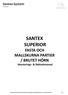 SANTEX SUPERIOR FASTA OCH MALLSKURNA PARTIER / BRUTET HÖRN Monterings- & Skötselmanual