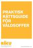 PRAKTISK RÄTTSGUIDE FÖR VÅLDSOFFER