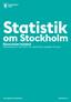 Statistik. om Stockholm Ekonomiskt bistånd Månadsrapport mars 2017 och preliminära uppgifter för april. The Capital of Scandinavia. stockholm.
