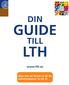 DIN GUIDE TILL LTH   Glöm inte att TACKA JA till din utbildningsplats! Se sid. 3!