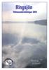 Ringsjön. Vattenundersökningar Ekologgruppen i Landskrona AB Rapporten är sammanställd av Birgitta Bengtsson Landskrona maj 2007