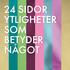 24 SIDOR YTLIGHETER SOM BETYDER