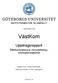 INSTITUTIONEN FÖR TILLÄMPAD IT. i samarbete med. VästKom. Uppdragsrapport. Effektutvärdering av nanoutbildning i informationssäkerhet