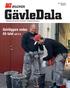 NR 3 OKT 2017 ÅRGÅNG 5. GävleDala TIDNINGEN FÖR DIG SOM ÄR MEDLEM I BYGGNADS GÄVLEDALA. Golvläggare sedan 80-talet sid 4-5